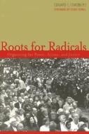 Roots for Radicals di Edward T. Chambers edito da BLOOMSBURY 3PL