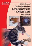 Bsava Manual Of Canine And Feline Emergency And Critical Care 2e edito da British Small Animal Veterinary Association