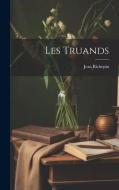 Les Truands di Jean Richepin edito da LEGARE STREET PR