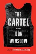 The Cartel di Don Winslow edito da Random House LCC US