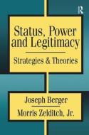 Status, Power, and Legitimacy edito da Taylor & Francis Ltd