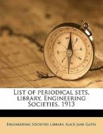 List Of Periodical Sets, Library, Engine di Alice Jane Gates edito da Nabu Press
