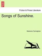Songs of Sunshine. di Marianne Farningham edito da British Library, Historical Print Editions