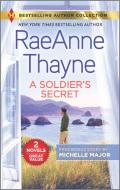 A Soldier's Secret & Suddenly a Father di Raeanne Thayne, Michelle Major edito da HARLEQUIN SALES CORP