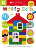 Kindergarten Skills Workbook: Writing Skills (Scholastic Early Learners) di Scholastic, Scholastic Early Learners edito da SCHOLASTIC
