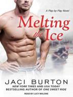 Melting the Ice di Jaci Burton edito da Tantor Audio