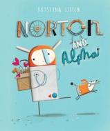 Norton and Alpha di Kristyna Litten edito da STERLING PUB