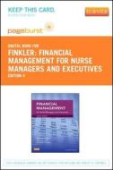 Financial Management for Nurse Managers and Executives - Pageburst E-Book on Vitalsource (Retail Access Card) di Steven A. Finkler, Cheryl Jones, Christine T. Kovner edito da W.B. Saunders Company