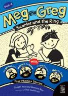 Meg and Greg: Scarlet and the Ring di Elspeth Rae, Rowena Rae edito da ORCA BOOK PUBL