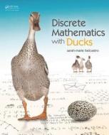 Discrete Mathematics With Ducks di Sarah-Marie Belcastro edito da Taylor & Francis Inc
