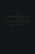 The Mediterranean Diets In Health And Disease di Gene A Spiller edito da Springer
