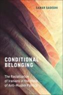 Conditional Belonging di Sahar Sadeghi edito da New York University Press
