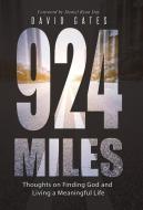 924 Miles di David Gates edito da Westbow Press