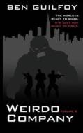 Weirdo Company: Volume 2 di Ben Guilfoy edito da Createspace