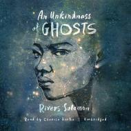 An Unkindness of Ghosts di Rivers Solomon edito da Blackstone Audiobooks