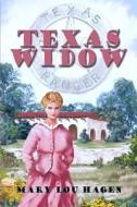 Texas Widow di Mary Lou Hagen edito da America Star Books