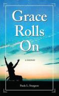 Grace Rolls on di Paula L. Sturgeon edito da Bookhouse Fulfillment