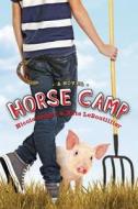 Horse Camp di Nicole Helget, Nate LeBoutillier edito da Egmontusa