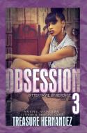Obsession 3 di Treasure Hernandez edito da Kensington Publishing