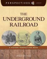 The Underground Railroad: A History Perspectives Book di Sheila Griffin Llanas edito da CHERRY LAKE PUB