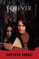 Forever Red di Chrysta Yousef edito da Page Publishing Inc