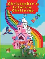 Christopher's Coloring Challenge: Activity Book for Children, 50 Coloring Pages, Ages 4-8. Easy, large picture for coloring with farm animals, kids, d di Christopher Morrison edito da LIGHTNING SOURCE INC