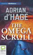 The Omega Scroll di Adrian d'Hage edito da Bolinda Audio