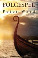 Folcespel di Peter Ward edito da Olympia Publishers