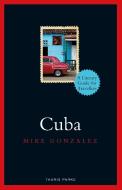 Cuba di Mike Gonzalez edito da BLOOMSBURY