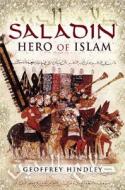 Saladin di Geoffrey Hindley edito da Pen & Sword Books Ltd