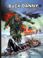 Buck Danny Vol. 11: Vostok Isn't Answering di Frederic Zumbiehl, Gil Formosa edito da Cinebook Ltd