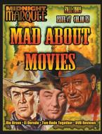 Mad About Movies 7 edito da Midnight Marquee Press, Inc.