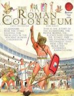 The Roman Colosseum di Fiona MacDonald edito da Salariya Book Company Ltd