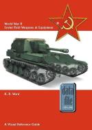 World War II Soviet Field Weapons & Equipment di Keith Ward edito da Helion & Company