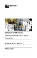 Feminism and Museums edito da MuseumsEtc