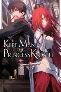 The Kept Man Of The Princess Knight, Vol. 1 di Toru Shirogane edito da Little, Brown & Company