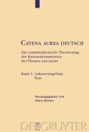 Lukasevangelium di Thomas von Aquin edito da De Gruyter