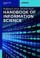 Handbook of Information Science di Wolfgang G. Stock, Mechtild Stock edito da Gruyter, de Saur