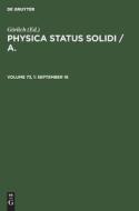 Physica status solidi / A., Volume 73, 1, September 16 edito da De Gruyter