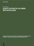 Kants Ästhetik in ihrer Entwicklung di Paul Menzer edito da De Gruyter
