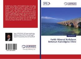 Farkli Mineral Katkilarin Betonun Kaliciligina Etkisi di Hasan Kandemir edito da LAP Lambert Academic Publishing