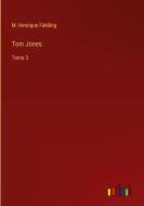 Tom Jones di M. Henrique Fielding edito da Outlook Verlag