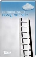 Honig mit Salz di Tamara Bach edito da Carlsen Verlag GmbH