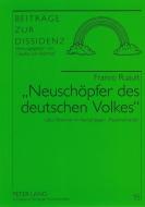 'Neuschöpfer des deutschen Volkes' di Franco Ruault edito da Lang, Peter GmbH