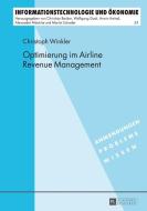 Optimierung im Airline Revenue Management di Christoph Winkler edito da Lang, Peter GmbH