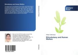 Ethnobotany and Human Welfare di Shilpa Vakshasya edito da SPS