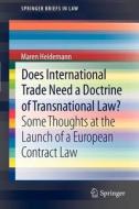 Does International Trade Need a Doctrine of Transnational Law? di Maren Heidemann edito da Springer-Verlag GmbH