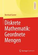 Diskrete Mathematik: Geordnete Mengen di Bernhard Ganter edito da Springer Berlin Heidelberg