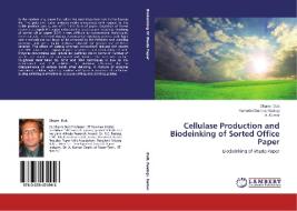 Cellulase Production and Biodeinking of Sorted Office Paper di Dharm Dutt, Ramesh Chandra Rastogi, A. Kumar edito da LAP Lambert Academic Publishing
