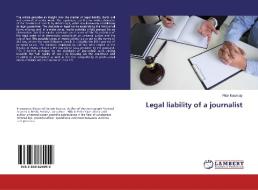 Legal liability of a journalist di Piotr Kosmaty edito da LAP Lambert Academic Publishing